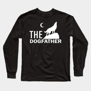 'The Dog Father' Funny Father Parody Gift Long Sleeve T-Shirt